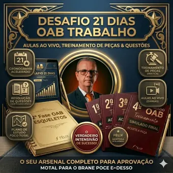 Desafio 21 Dias — Imersão pré-prova OAB 2ª Fase Trabalho, Professor Éderson Félix